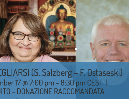 Frank Ostaseski & Sharon Salzberg – 17 settembre 2023